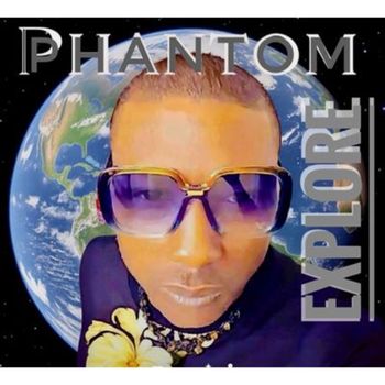 Phantom - Explore (mastered)