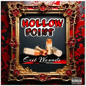 Hollow Point - Exit Wounds (Explicit)