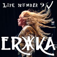 Erika - Life Number 9
