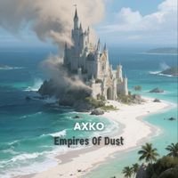 AXKO - Empires Of Dust