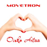 Movetron - Oisko Antaa