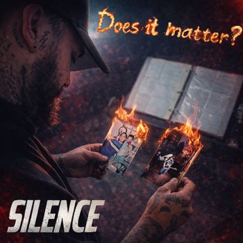Silence - Does It Matter (Explicit)