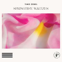 Timo Zobel - Springtime Waltzes
