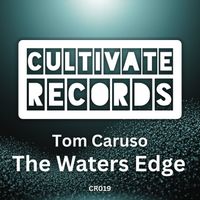 Tom Caruso - The Waters Edge