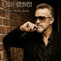 Chris Heaven - Done, Done, Done