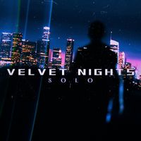 Solo - Velvet Nights
