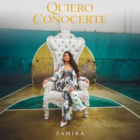 Zamira - Quiero Conocerte