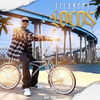 Silencer - Locos (Explicit)