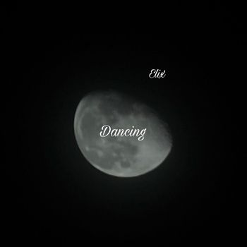 Elix - Dancing