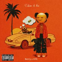 Berry - Love and Loss (Explicit)