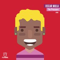 Oscar Mula - The Pressure