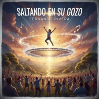 Fernando Rivera - Saltando en su Gozo