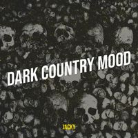 Jacky - Dark Country Mood