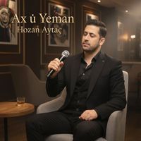 Hozan Aytaç - Ax û Yeman