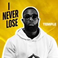 Temple - I Never Lose