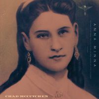 Chad McCutchen - Anna Minna