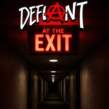 Defiant - At The Exit (Explicit)