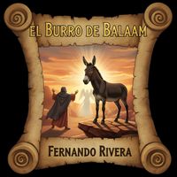 Fernando Rivera - El Burro de Balaam