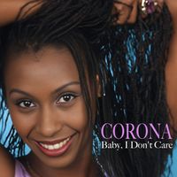 Corona - Baby, I Don't Care (2026 Remastered)