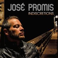 José Promis - Indiscretions