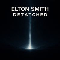 Elton Smith - Detatched (Original Mix)