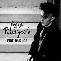 Project Pitchfork - Fire And Ice (35Th Anniversary Remaster)