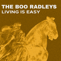 The Boo Radleys - Living Is Easy (single edit [Explicit])