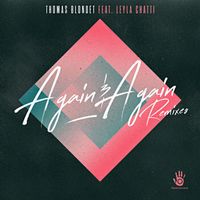 Thomas Blondet - Again & Again (Remixes)