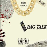 Da King - Bag Talk (Explicit)