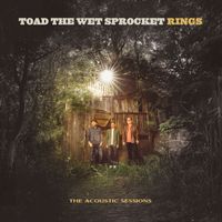 Toad the Wet Sprocket - Rings (The Acoustic Sessions)