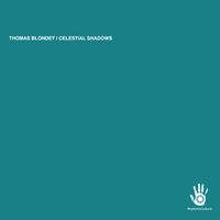 Thomas Blondet - Celestial Shadows