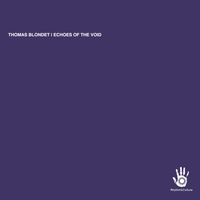 Thomas Blondet - Echoes Of The Void