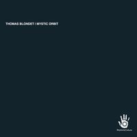 Thomas Blondet - Mystic Orbit