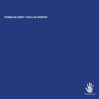 Thomas Blondet - Stellar Whisper