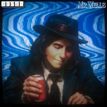 COSMO - Mr. Wells (Explicit)
