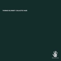 Thomas Blondet - Galactic Haze