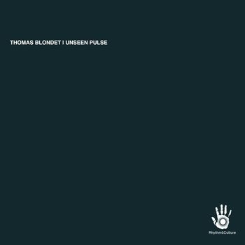Thomas Blondet - Unseen Pulse