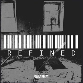 Owen Gray - Refined (Explicit)