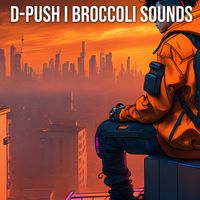 D-Push - Broccoli Sounds