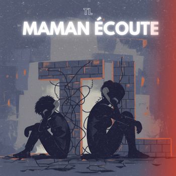 TL - Maman écoute  (Explicit)