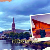 Sarty - You Are My Lord