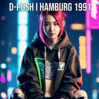 D-Push - Hamburg 1991