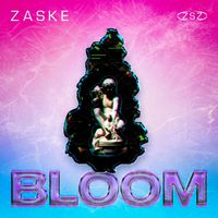 ZASKE - Bloom