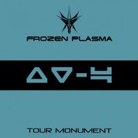 Frozen Plasma - Tour Monument (Live)