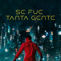 Blast - Se Fue Tanta Gente