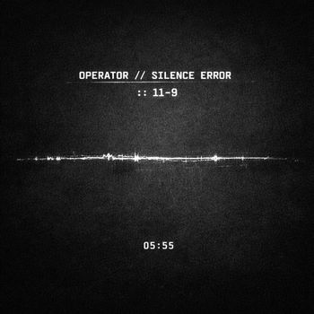 LUCI - OPERATOR // SILENCE ERROR :: 11-9