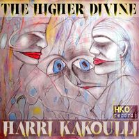 Harri Kakoulli - The Higher Divine