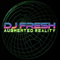 DJ FRESH - Augmented Reality
