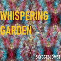 Skyggeblomst - Whispering Garden