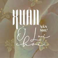 Vân Như - Xuân Ở Lại Chơi (Remix)